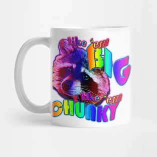 I like em big I like em chunky Mug